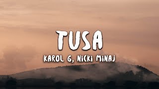 Karol G Nicki Minaj  Tusa Letra  Lyrics [upl. by Ahsercul60]