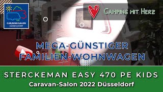 STERCKEMAN Easy 470 PE Kids DER günstige FamilienWohnwagen  Caravan Salon 2022 Düsseldorf [upl. by Cianca]