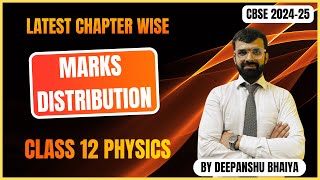 Physics Class 12 Chapter Wise Marks Distribution  CBSE 2024  Class 12 CBSE Board Exam 20242025 [upl. by Haag58]