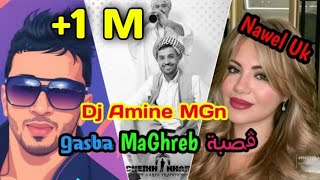 Dj Amine MGn x Nawel Uk  Gasba MaGhreb جا مزانته كحلو كحلو [upl. by Lili]