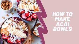 How to make an Acai Bowl Easy healthy recipe [upl. by Godliman273]