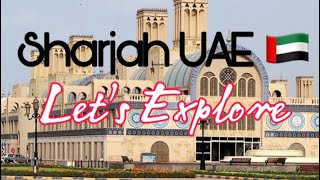 EXPLORING SHARJAH UAE 2022  SHARJAH GOLD SOUQ  WEMART SUPERMARKET  AYAH HOME [upl. by Nallij896]