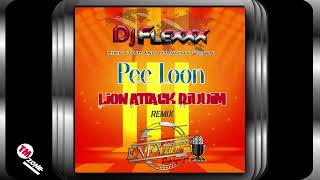 DJ Flexxx  Pee Loon  Lion Attack Riddim  Remix [upl. by Aicenek]