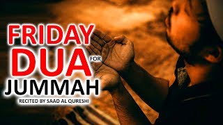 BEST DUA FOR JUMMAH FRIDAY ♥ ᴴᴰ  MUST LISTEN Every Jummah [upl. by Hezekiah953]