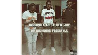 Monopoly Gee amp OTM Jay  “No Mentions Freestyle” Official Audio LLJay [upl. by Desdee282]