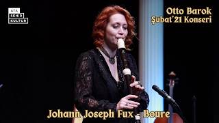 Johann Joseph Fux  Boure Canlı Performans [upl. by Ermanno71]