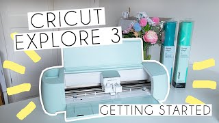 Getting Started With The Cricut Explore 3  Unboxing Set Up amp Beginner Tutorial [upl. by Schonfield]