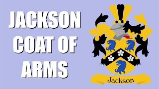 Jackson Coat of Arms [upl. by Le274]