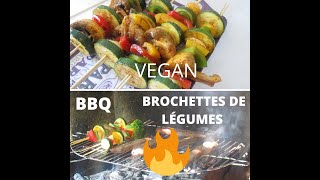 BROCHETTES DE LÉGUMES  BROCHETTES VEGAN  BBQ [upl. by Eenaffit]