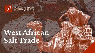 The History of the West African Salt Trade [upl. by Ntsud]