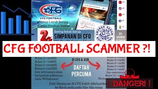 CFG FOOTBALL SCAMMER  3 sebab kenapa scam Aplikasi judi bola sepak [upl. by Maxa800]