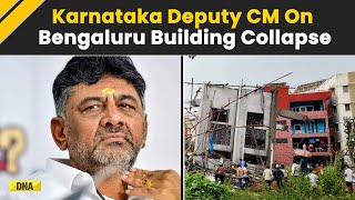 Bengaluru Floods Karnataka Deputy CM DK Shivakumar Tells Update On Bengaluru Building Collapse [upl. by Sjoberg608]