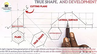 TRUE SHAPE SECTIONED SURFACE AND PATTERN DEVELOPMENT OF A TRUNCATED HEXAGONAL PRISM trueshape [upl. by Giannini2]