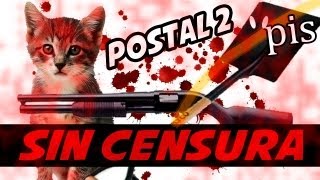 SIN CENSURA  No Apto Para Sensibles  Postal 2 [upl. by Kurtzig]