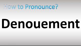 How to Pronounce Denouement [upl. by Akire]