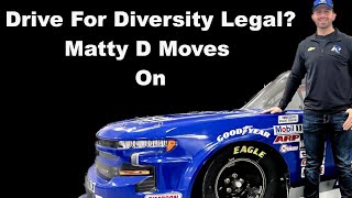 NASCAR Drive for Diversity Legal Matty D Makes a Move NASCAR Silly Season News [upl. by Eneli]