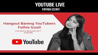 Hangout Bareng YouTubers 12  Fathia Izzati [upl. by Asher209]