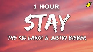 1 Hour The Kid LAROI Justin Bieber  Stay Lyrics [upl. by Sabian]