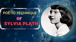 Poetic technique of Sylvia Plath [upl. by Obel]