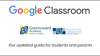 Greensward Academy  Google Classroom Tutorial Updated [upl. by Dolly716]