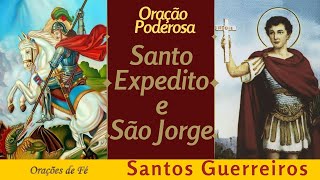 Oração Poderosa – Santo Expedito e São Jorge [upl. by Aihseit172]