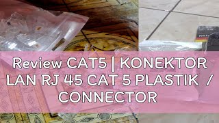 Review CAT5  KONEKTOR LAN RJ 45 CAT 5 PLASTIK  CONNECTOR LAN RJ45 CAT5E DATAFAST ISI 100 PCS [upl. by Joline]