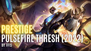 Prestige Pulsefire Thresh 2022  Skin Show  League of Legends [upl. by Anined293]