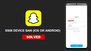 How to Fix Snapchat Code SS06  SS06 device banned [upl. by Aretahs499]