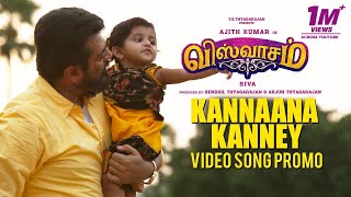 Kannaana Kanney Video Song Promo  Viswasam Video Songs  Ajith Kumar Nayanthara  DImman Siva [upl. by Eniamraj248]