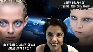 Sonia Rinaldi Responde Os Híbridos alienígena estão entre Nós Podemos Moldar a nossa Realidade [upl. by Scever]