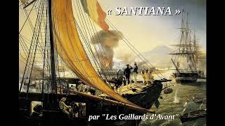 quotSantianaquot sea shanty traditionnel par quotLes Gaillards dAvantquot [upl. by Erdnuaed610]