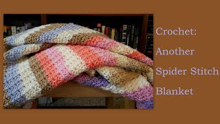 Crochet Another Spider Stitch Blanket [upl. by Sigismond]