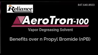 Why Replace n propyl bromide nPB with AeroTron100 vapor degreasing solvent [upl. by Karina]