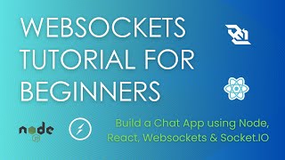 WebSockets Tutorial for Beginners  Build a Chat App using Node React WebSocket and SocketIO [upl. by Nahsad]