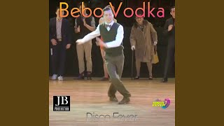 Bebo Vodka Dance Version [upl. by Crow]