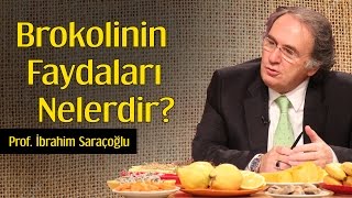 Brokolinin Faydaları Nelerdir  Prof İbrahim Saraçoğlu [upl. by Stacie540]