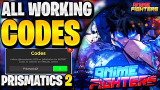 🔥NEW ALL WORKING PRISMATICS 2 UPDATE CODES FOR AFS ROBLOX ANIME FIGHTERS SIMULATOR CODES [upl. by Bel]