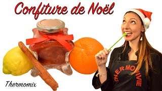 CONFITURE DE NOËL recette au Thermomix [upl. by Haras950]