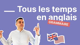 Les temps en anglais  apprenez TOUTE la conjugaison anglaise explications et exemples faciles [upl. by Cranford]