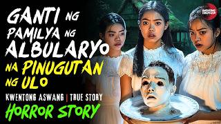 ASWANG SA BARYO NG PAMILYANG ALBULARYONG NAGHIGANTI  Kwentong Aswang  True Story [upl. by Nnek]