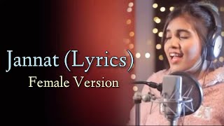 Jannat Lyrics Female Version Cover By Aish  B Praak [upl. by Ahsekar]