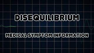 Disequilibrium Medical Symptom [upl. by Yssep38]