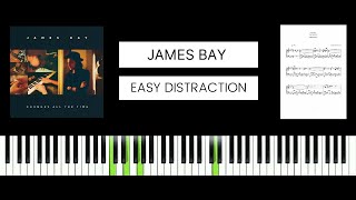 James Bay  Easy Distraction BEST PIANO TUTORIAL amp COVER [upl. by Siriso]