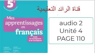 audio 2 unité 4 page 110  mes apprentissages en français 5 AEP [upl. by Moriarty]