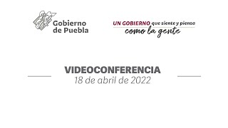 Videoconferencia 18 de abril de 2022 [upl. by Yereffej]