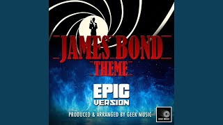 James Bond Theme Epic Version [upl. by Perlman]