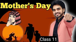 Mothers day Class 11  By dear sirहिंदी में Explanation With Summary points [upl. by Ulrike]