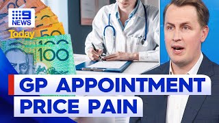 Aussies to be charged more as GP appointment prices rise  9 News Australia [upl. by Hukill874]