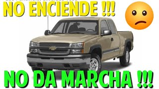 CHEVROLET SILVERADO NO ENCIENDE NO DA MARCHA [upl. by Yrro]