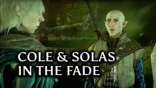 Dragon Age Inquisition  Cole and Solas in the Fade [upl. by Ellon]